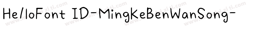 He1loFont ID-MingKeBenWanSong字体转换